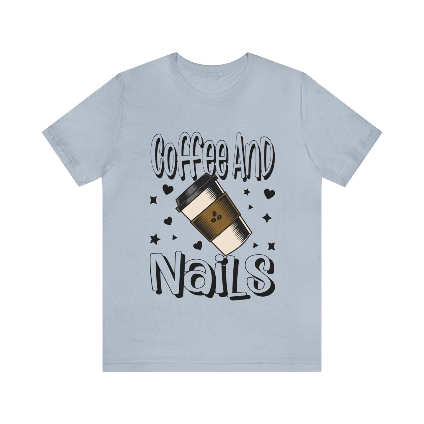 "Coffee and Nails" Classic Tee