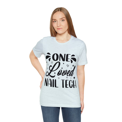 "One Loved Nail Tech" Unisex Jersey Short Sleeve Tee