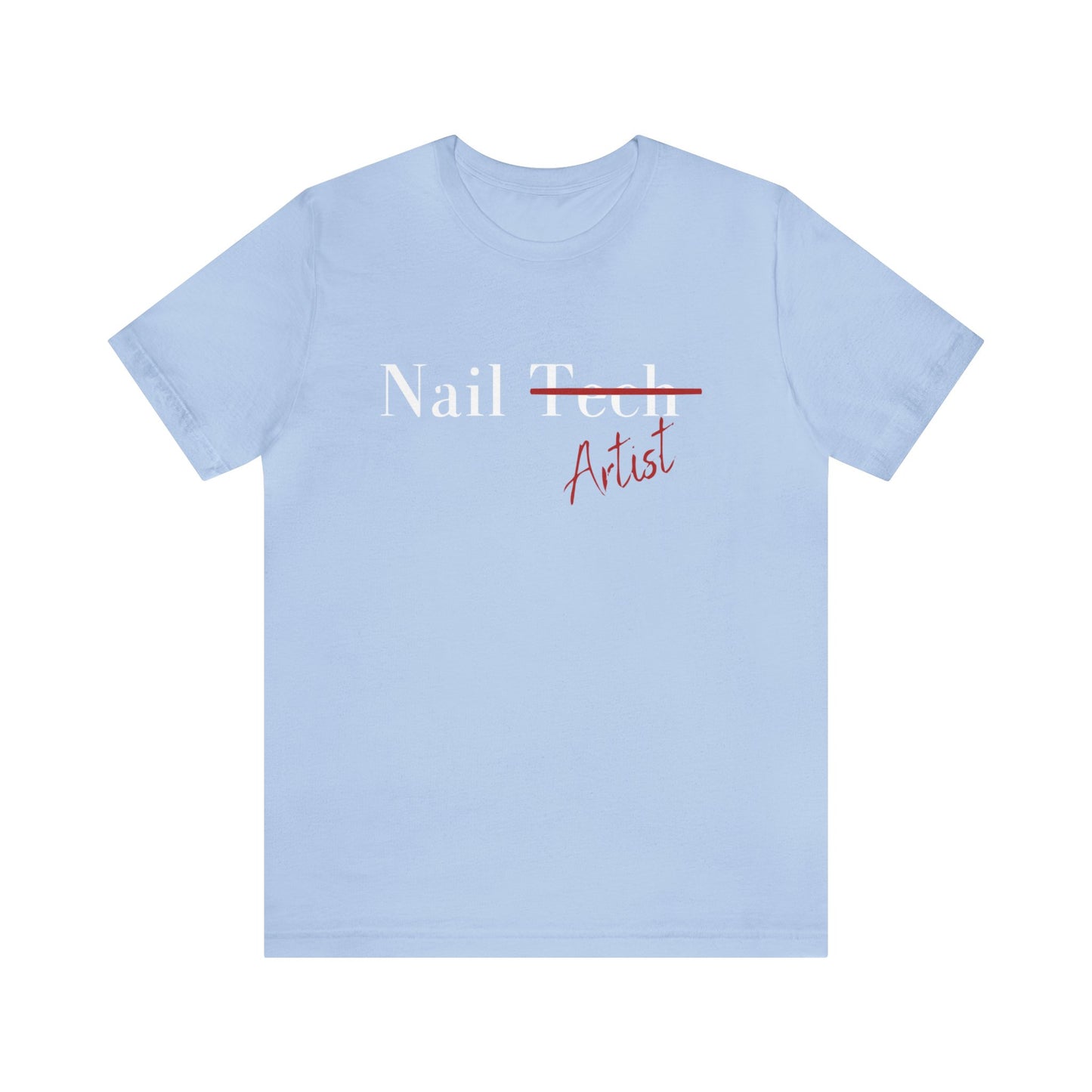 Nail Artist T- Shirt