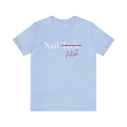 Nail Artist T- Shirt