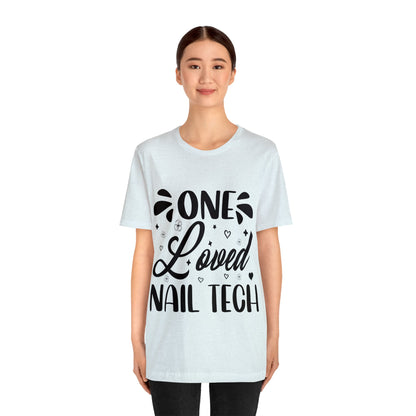 "One Loved Nail Tech" Unisex Jersey Short Sleeve Tee