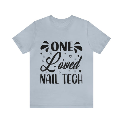 "One Loved Nail Tech" Unisex Jersey Short Sleeve Tee