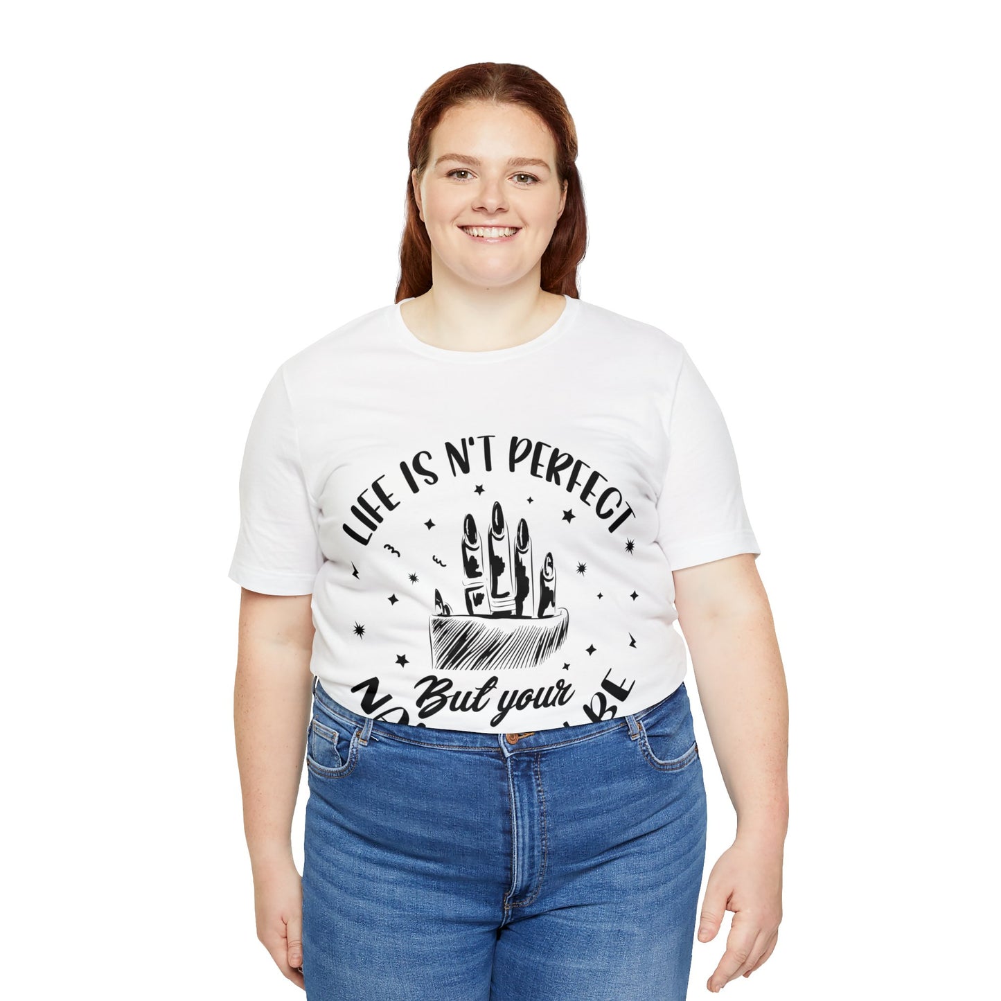 "Life Isn't Perfect But Your Nails Can Be" Unisex Jersey Short Sleeve Tee