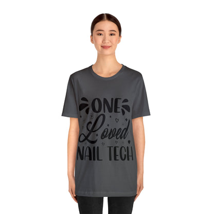 "One Loved Nail Tech" Unisex Jersey Short Sleeve Tee