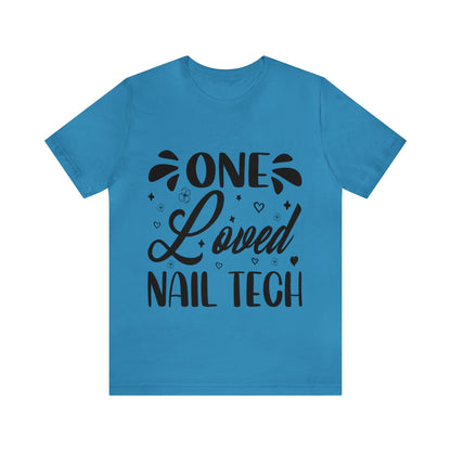 "One Loved Nail Tech" Unisex Jersey Short Sleeve Tee