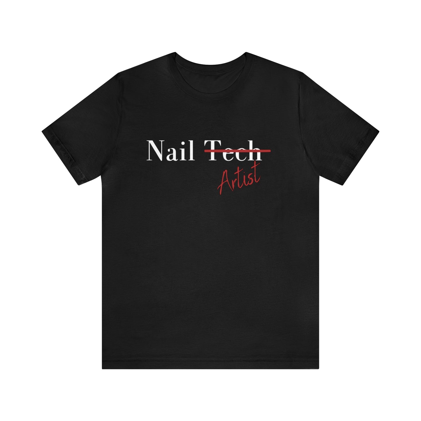 Nail Artist T- Shirt