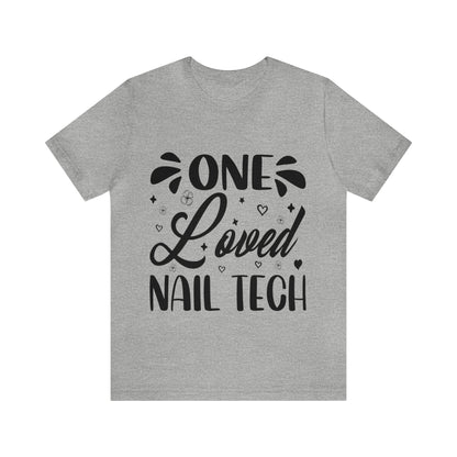 "One Loved Nail Tech" Unisex Jersey Short Sleeve Tee