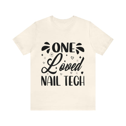 "One Loved Nail Tech" Unisex Jersey Short Sleeve Tee