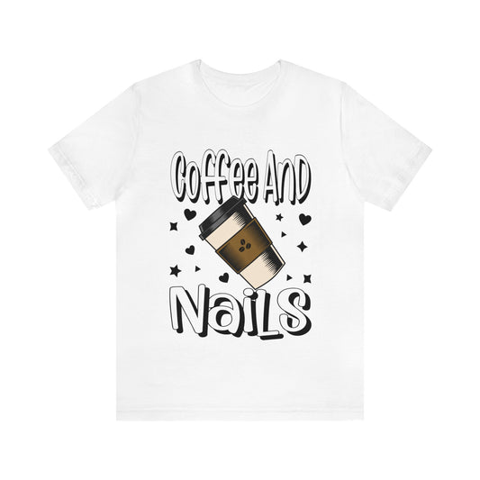 "Coffee and Nails" Classic Tee