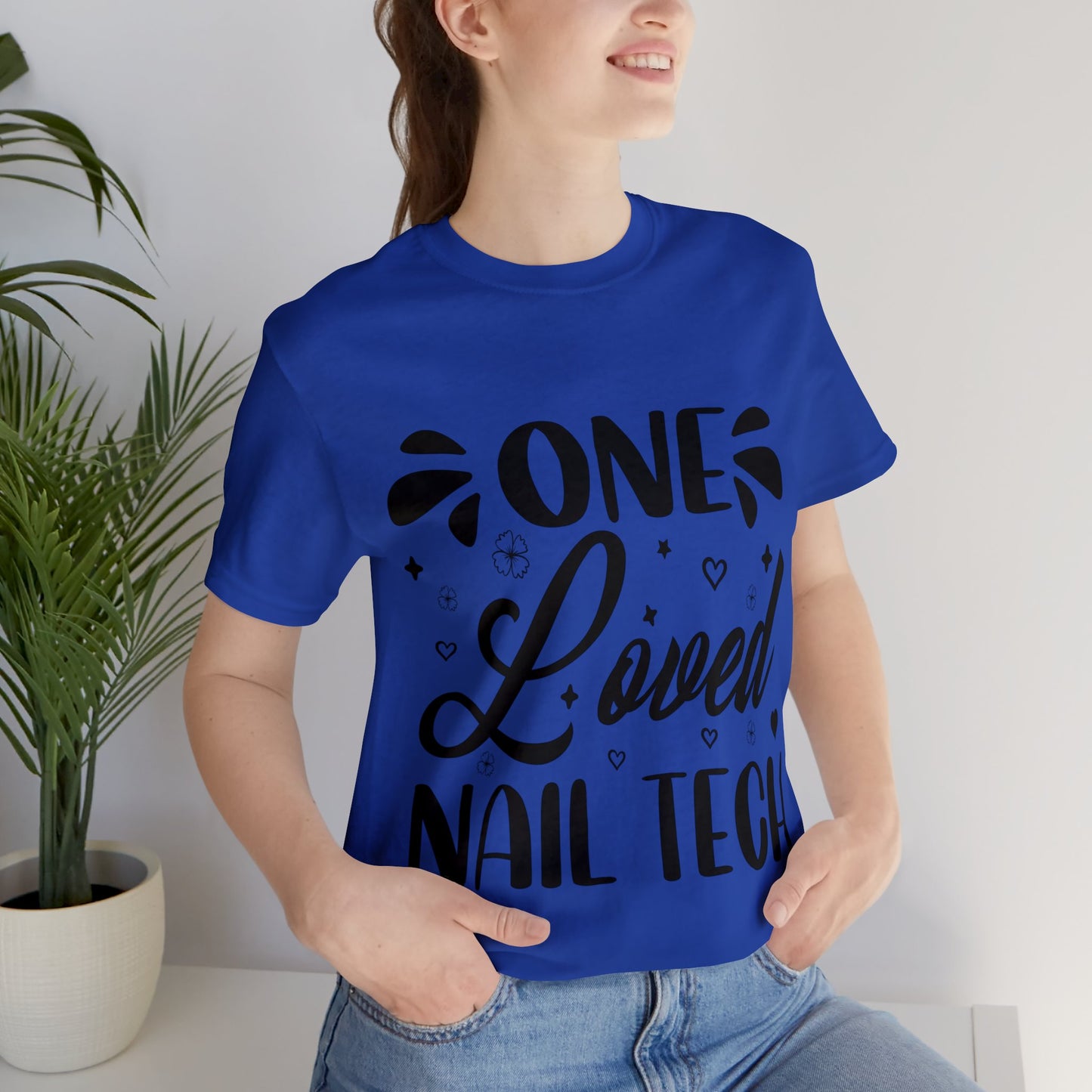 "One Loved Nail Tech" Unisex Jersey Short Sleeve Tee