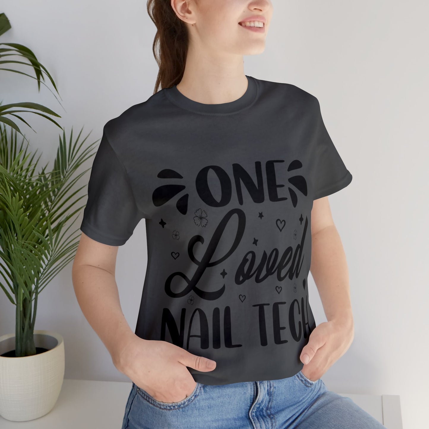 "One Loved Nail Tech" Unisex Jersey Short Sleeve Tee