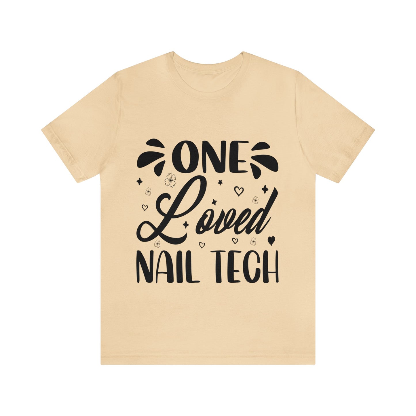 "One Loved Nail Tech" Unisex Jersey Short Sleeve Tee