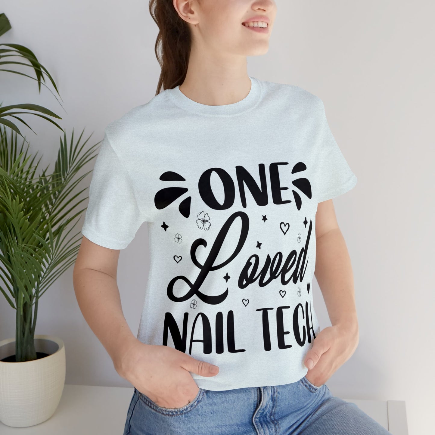 "One Loved Nail Tech" Unisex Jersey Short Sleeve Tee